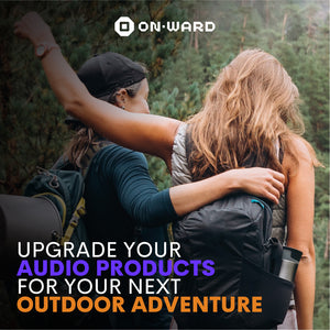 Upgrade your Audio Products for Your Next Outdoor Activities