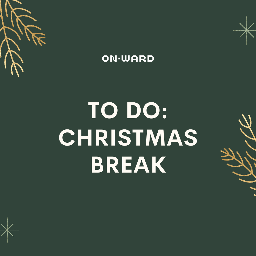 TO DO CHRISTMAS BREAK OnWard PH